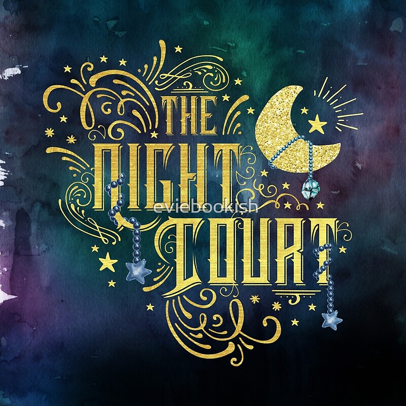 The Night Court by eviebookish Redbubble