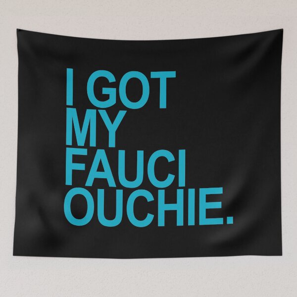 Item preview, I got my Fauci Ouchie designed and sold by Thelittlelord.