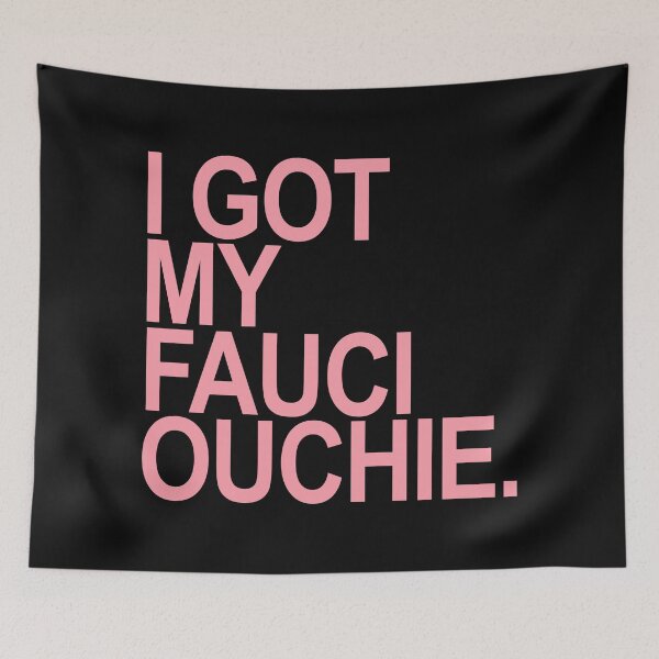 Item preview, I got my Fauci Ouchie designed and sold by Thelittlelord.