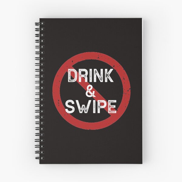 Item preview, Don't Drink and Swipe - Singles Online Dating designed and sold by TrndSttr.