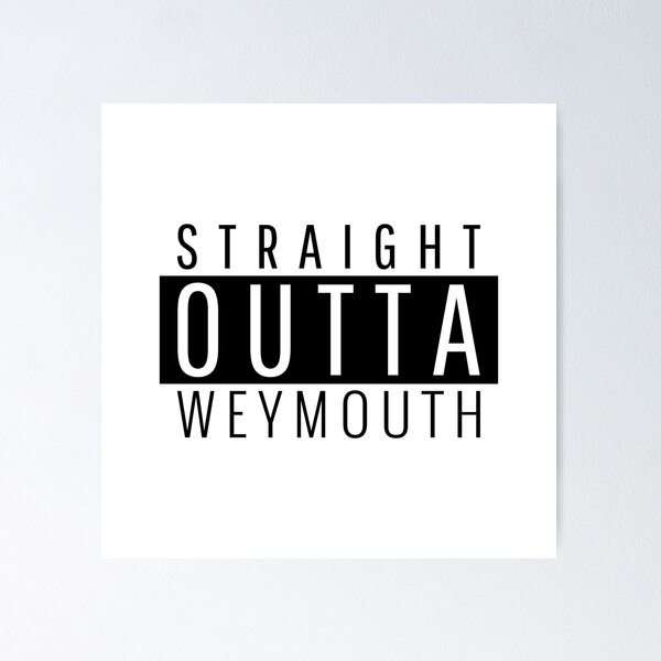 Item preview, Straight Outta Weymouth Town Massachusetts  designed and sold by Teelogic.