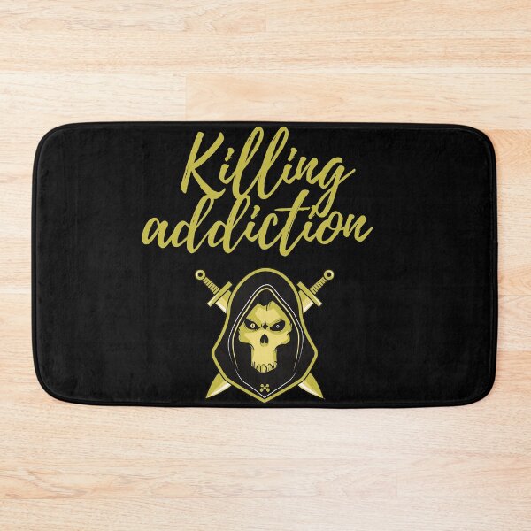 Item preview, killing addiction designed and sold by November17th.