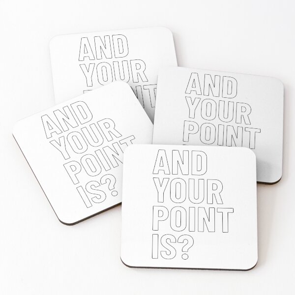 Item preview, And Your Point Is? Badge | White Text designed and sold by LucidLounger.