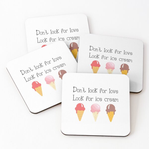 Item preview, Don't look for love look for ice cream designed and sold by kikinafashion.