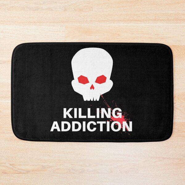 Item preview, killing addiction designed and sold by November17th.