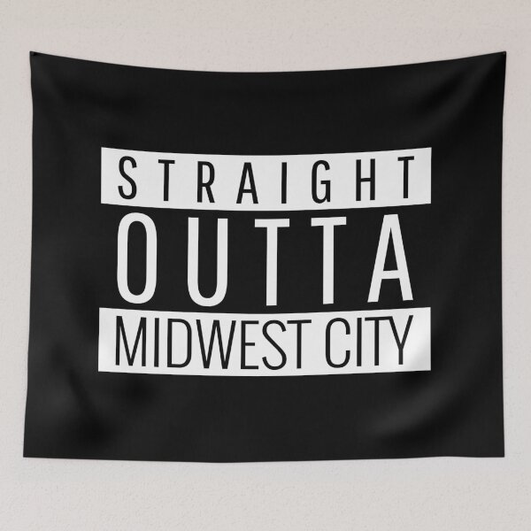 Item preview, Straight Outta Midwest City Oklahoma designed and sold by Teelogic.