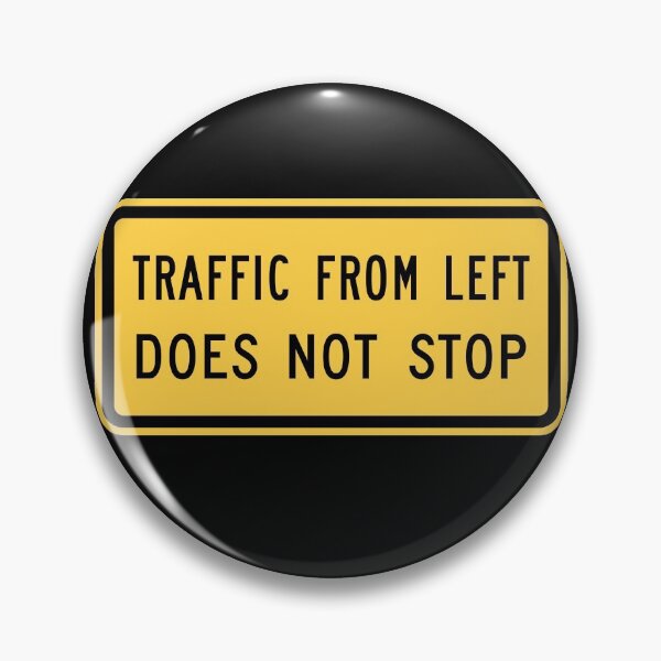Item preview, Street Wear Sign W4-4aP Traffic From Left Does Not Stop designed and sold by BarryStock.