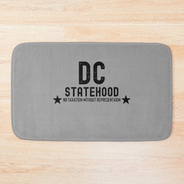 Item preview, DC Statehood | No Taxation Without Representation designed and sold by Christienne.