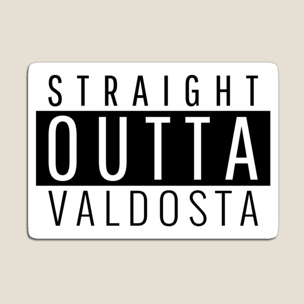 Item preview, Straight Outta Valdosta Georgia designed and sold by Teelogic.