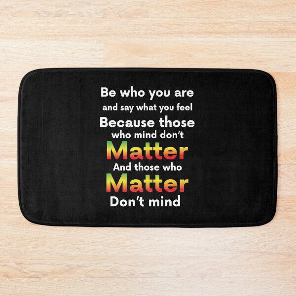 Item preview, Those Who Mind Don't Matter And Those Who Matter Don't Mind Gift designed and sold by TTFMerch.