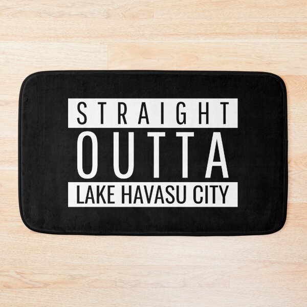 Item preview, Straight Outta Lake Havasu City Arizona designed and sold by Teelogic.