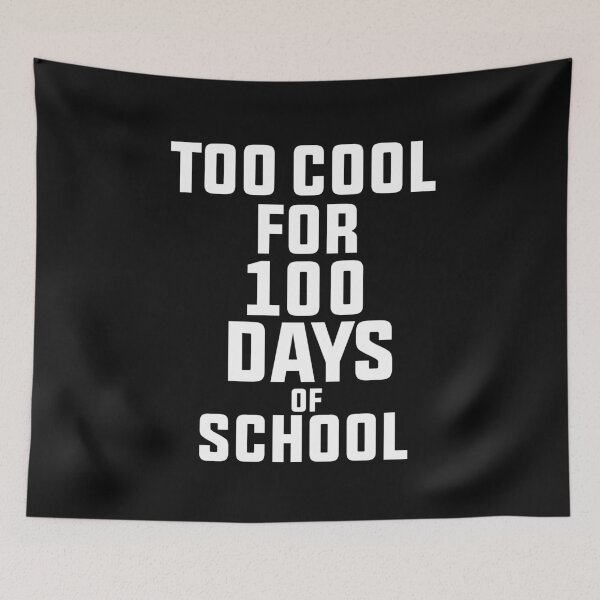 Item preview, too cool for 100 days of school designed and sold by BousboulaStorie.