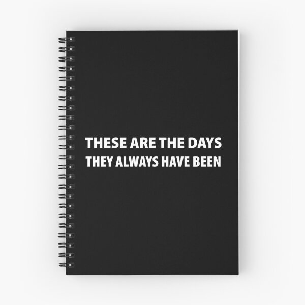 Item preview, These are the days designed and sold by notoriousitees.