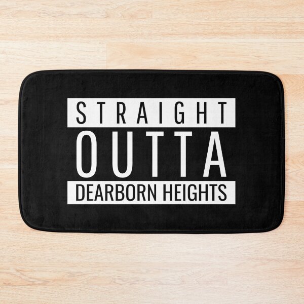 Item preview, Straight Outta Dearborn Heights Michigan  designed and sold by Teelogic.