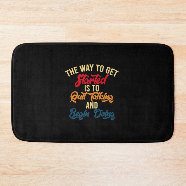 Item preview, The Way To Get Started Is To Quit Talking And Begin Doing  designed and sold by aysConrado4.