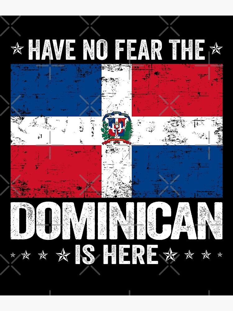 Have No Fear The Dominican Is Here Tshirt Dominica Flag Have No Fear The Dominican Is Here Tshirt Dominica Flag