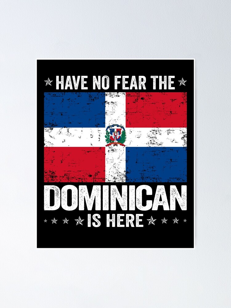 Have No Fear The Dominican Is Here Tshirt Dominica Flag Have No Fear The Dominican Is Here Tshirt Dominica Flag