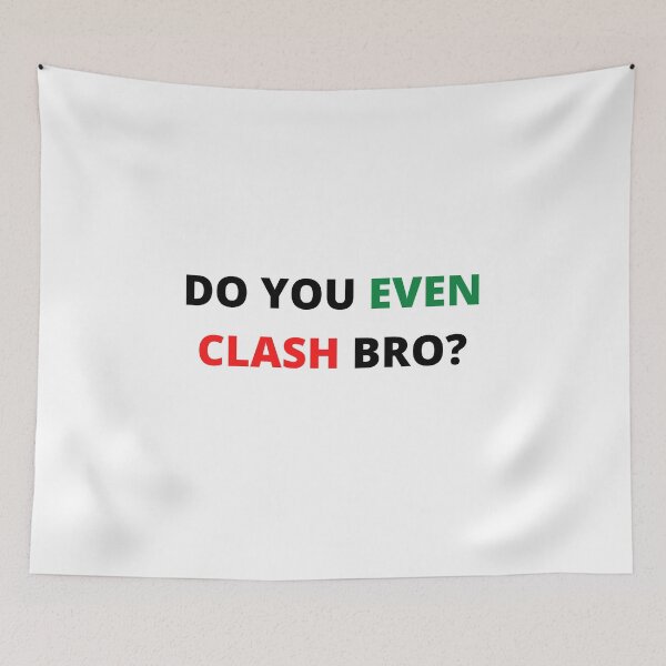 Item preview, Clash Royale - Do you even clash bro designed and sold by CRAZY-T.