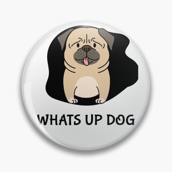 Item preview, Whats up dog - easily distracted by dogs and plants  designed and sold by mr&mrsmalik malik.