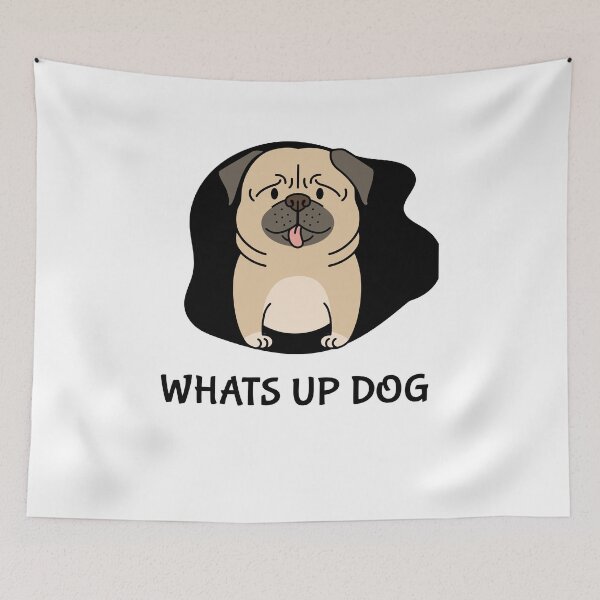 Item preview, Whats up dog - easily distracted by dogs and plants  designed and sold by mr&mrsmalik malik.