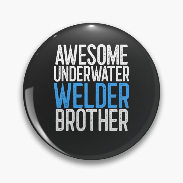 Item preview, Awesome Underwater Welder Brother Welding Gift designed and sold by EricJP.