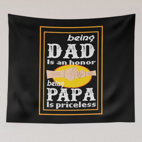 Item preview, Being Dad Is An Honor Being Papa Is Priceless  designed and sold by aysConrado4.