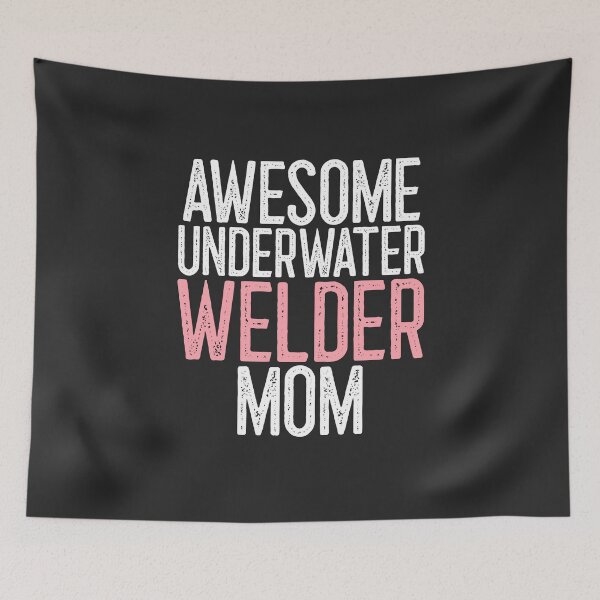 Item preview, Awesome Underwater Welder Mom Welding Gift designed and sold by EricJP.