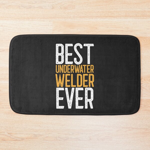 Item preview, Best Underwater Welder Ever Welding Gift designed and sold by EricJP.