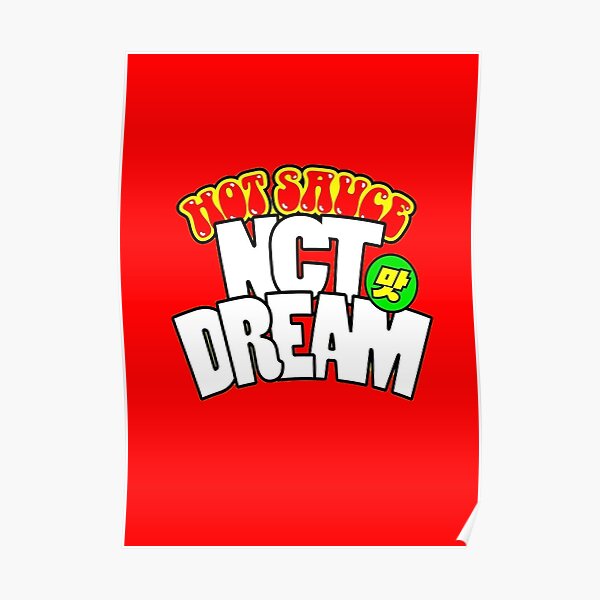 Nct Dream 맛 Hot Sauce Logo Poster By Hyunjinsstay Redbubble 0933