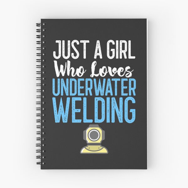 Item preview, Just A Girl Who Loves Underwater Welding Welding Gift designed and sold by EricJP.