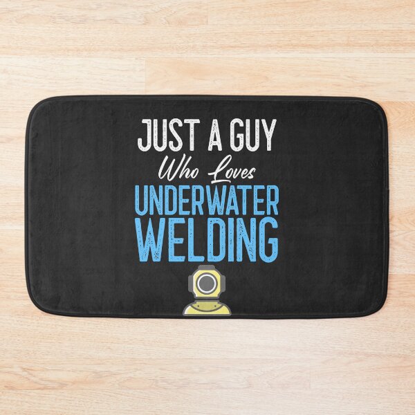 Item preview, Just A Guy Who Loves Underwater Welding Welding Gift designed and sold by EricJP.