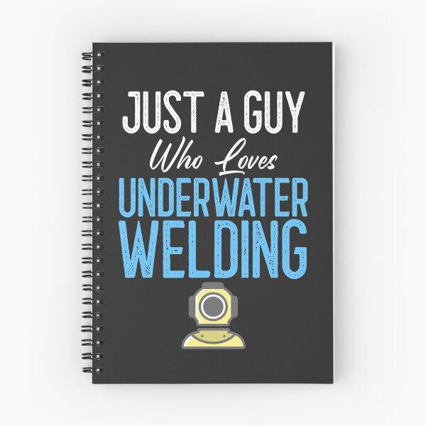 Item preview, Just A Guy Who Loves Underwater Welding Welding Gift designed and sold by EricJP.