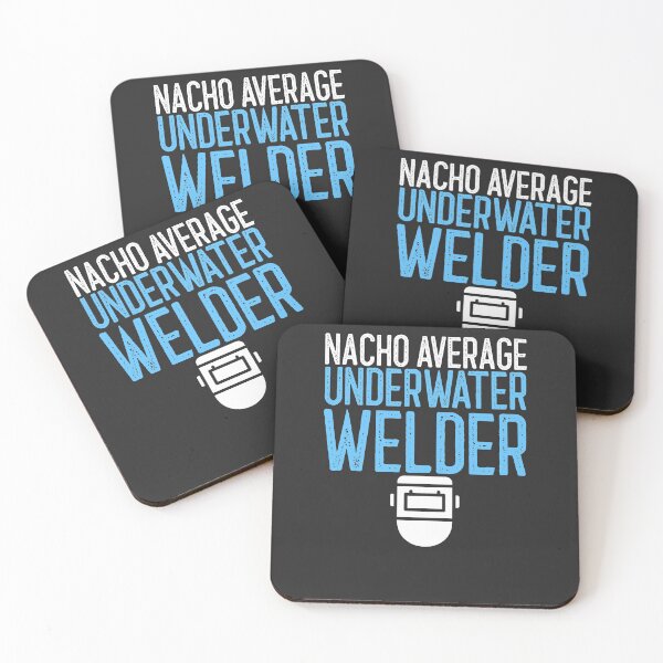 Item preview, Nacho Average Underwater Welder Welding Gift designed and sold by EricJP.