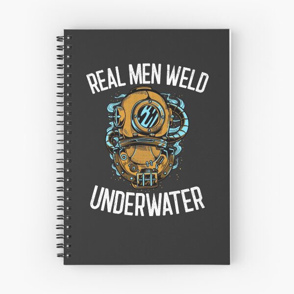 Item preview, Real Men Weld Underwater Welding Gift designed and sold by EricJP.