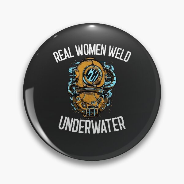 Item preview, Real Women Weld Underwater Welding Gift designed and sold by EricJP.