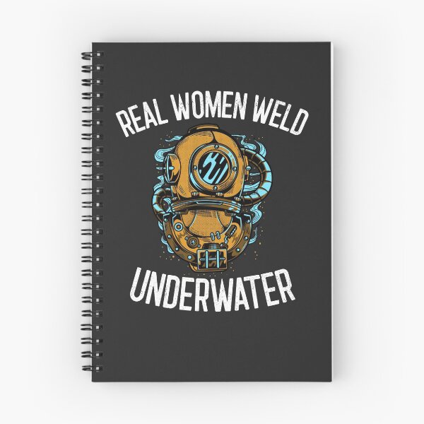 Item preview, Real Women Weld Underwater Welding Gift designed and sold by EricJP.