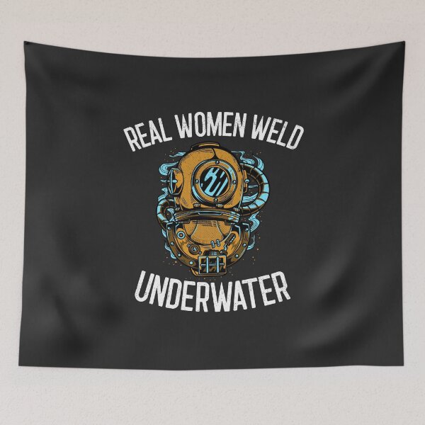 Item preview, Real Women Weld Underwater Welding Gift designed and sold by EricJP.