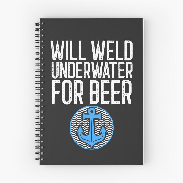 Item preview, Will Weld Underwater For Beer Welding Gift designed and sold by EricJP.