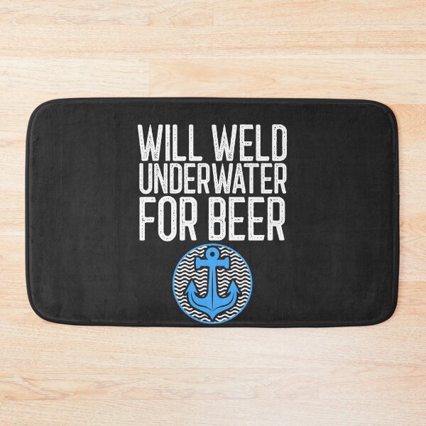 Item preview, Will Weld Underwater For Beer Welding Gift designed and sold by EricJP.