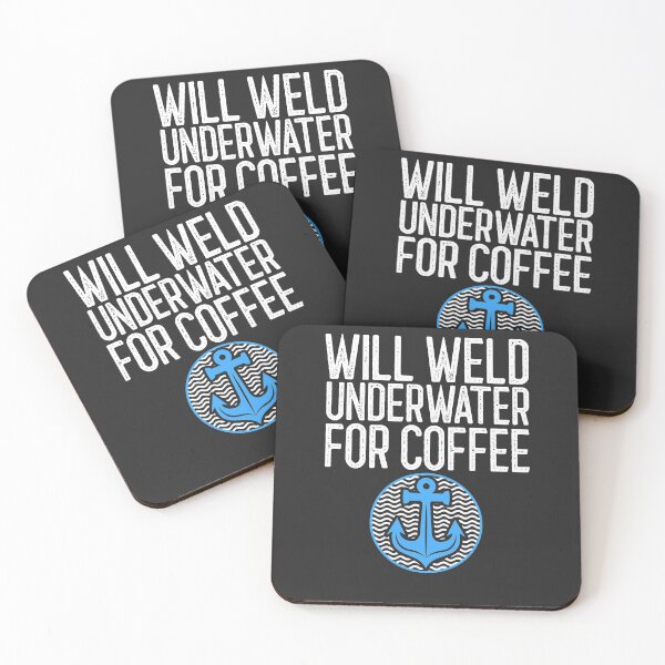 Item preview, Will Weld Underwater For Coffee Welding Gift designed and sold by EricJP.