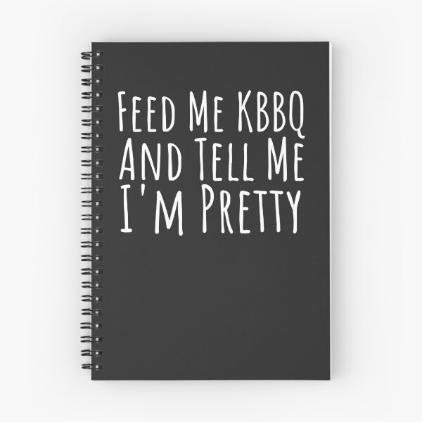 Item preview, Feed Me Korean BBQ And Tell Me I'm Pretty BBQ Gift designed and sold by EricJP.