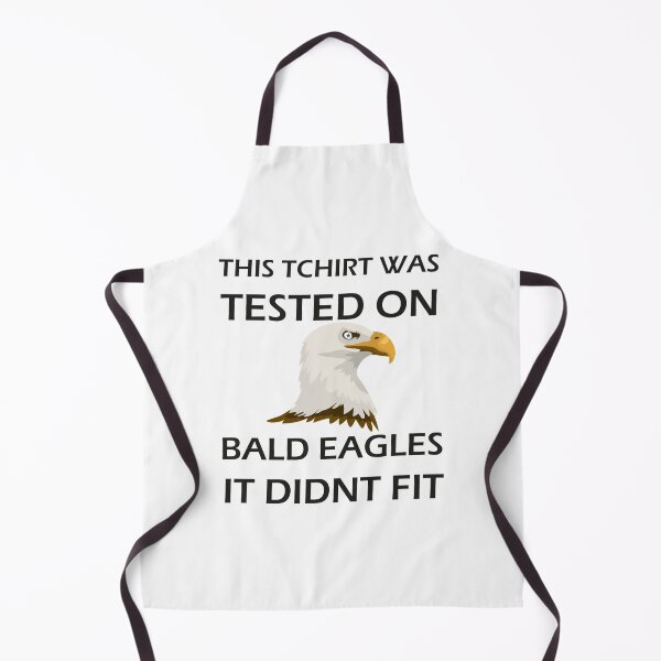 Item preview, this tchirt was tested on bald eagles it didnt fit gift for men women children and kids Premium T-S designed and sold by ShaunBoyle.