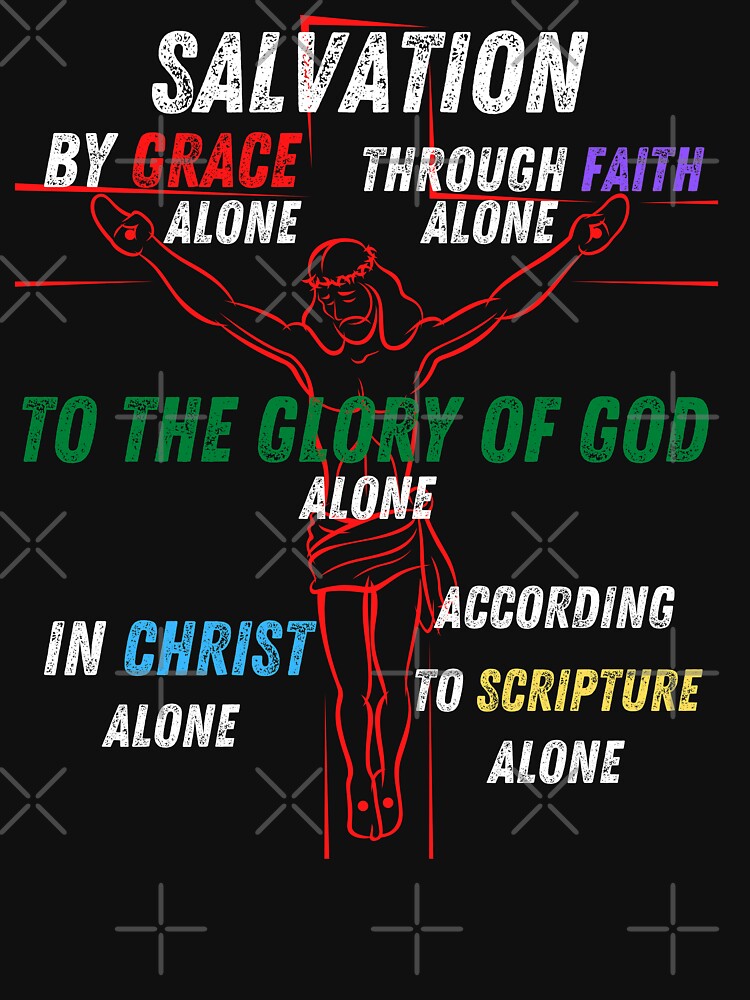 Salvation By Grace Alone Through Faith Alone In Christ Alone Christian Salvation By Grace Alone Through Faith Alone In Christ Alone Christian