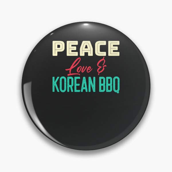 Item preview, Peace Love & Korean BBQ BBQ Gift designed and sold by EricJP.