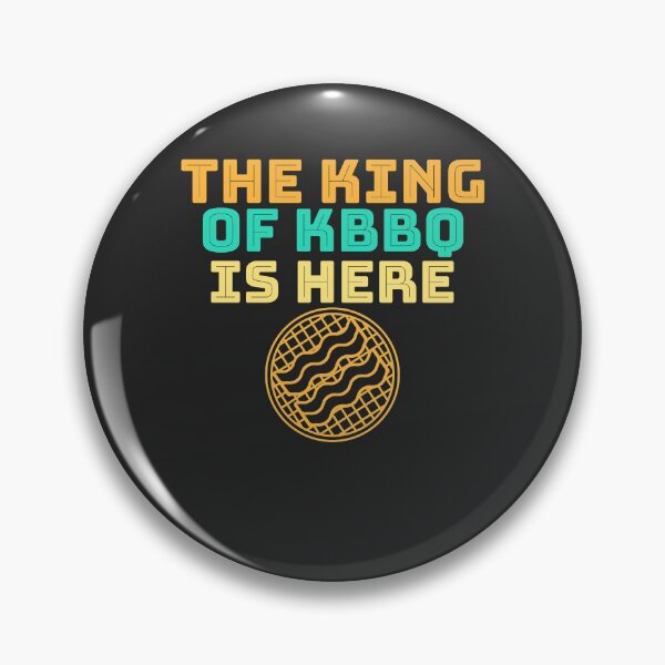 Item preview, The King Of Korean BBQ Is Here BBQ Gift designed and sold by EricJP.