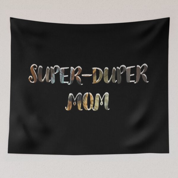 Item preview, Super-duper Mom designed and sold by FranowaynebyWAF.