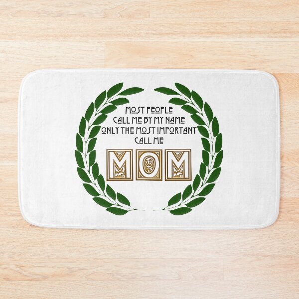 Item preview, Most People Call Me By My Name Only The Most Important Call Me Mom (Black) designed and sold by superdumb70.