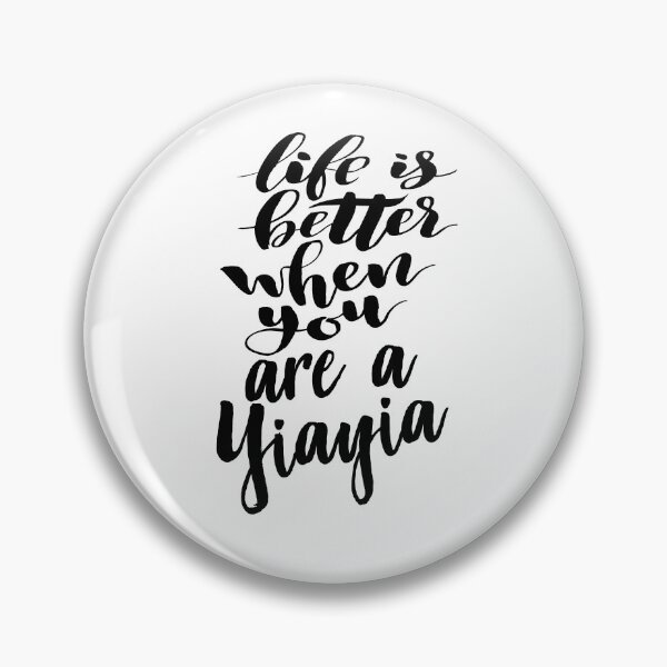 Item preview, Life Is Better When You Are A Yiayia Growing Up Greek Greece designed and sold by ProjectX23.