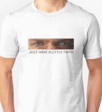 Prison Break - Michael Scofield - "Just Have a Little Faith" Unisex T-Shirt