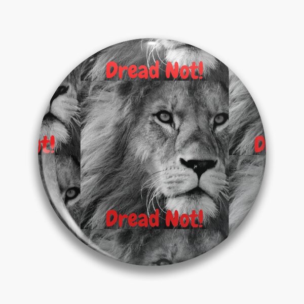 Item preview, Dread Not, Fear Not! designed and sold by Krispsm.